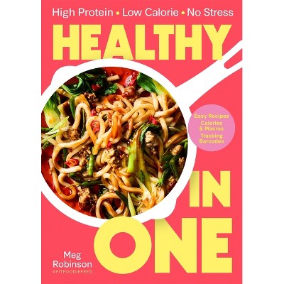 Healthy in One - by  Meg Robinson (Hardcover)