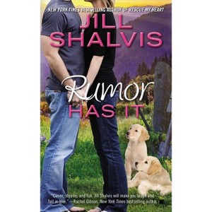 Rumor Has It - (Animal Magnetism Novel) by  Jill Shalvis (Paperback) - 1 of 1
