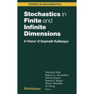 Stochastics in Finite and Infinite Dimensions - (Trends in Mathematics) (Hardcover) - 1 of 1