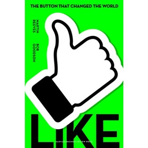 Like - by  Martin Reeves & Bob Goodson (Hardcover) - 1 of 1