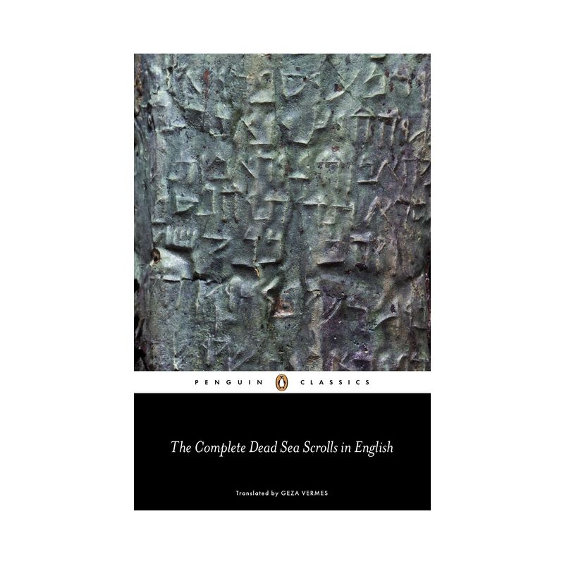 The Complete Dead Sea Scrolls in English - (Penguin Classics) 7th Edition by  Geza Vermes (Paperback), 1 of 2