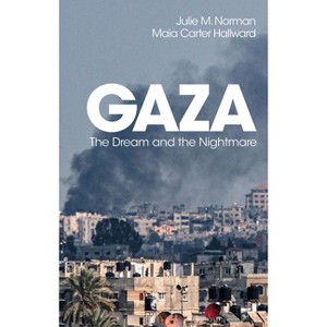 Gaza - by  Julie M Norman & Maia Carter Hallward (Paperback) - 1 of 1