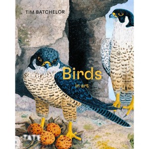 Birds - by  Tim Batchelor (Hardcover) - 1 of 1