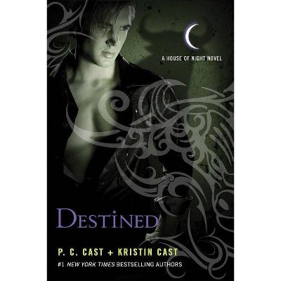 Destined - (House of Night Novels) by  P C Cast & Kristin Cast (Paperback)