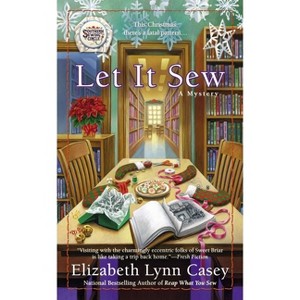 Let It Sew - (Southern Sewing Circle Mystery) by  Elizabeth Lynn Casey (Paperback) - 1 of 1