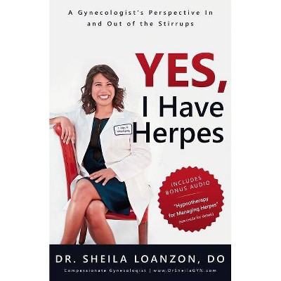 Yes, I Have Herpes - by  Sheila Loanzon Do (Paperback)