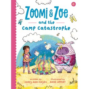 Zoomi and Zoe and the Camp Catastrophe - by  Corey Ann Haydu (Hardcover) - 1 of 1