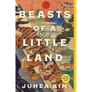 Beasts of a Little Land - by  Juhea Kim (Paperback) - 1 of 1