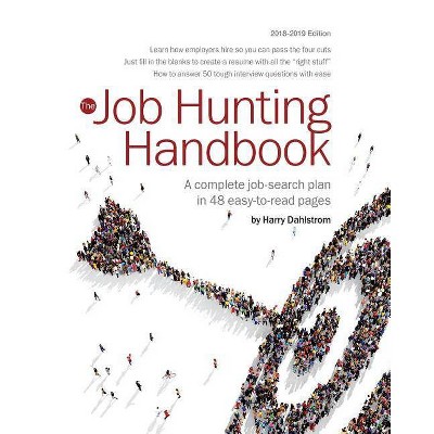 Job Hunting Handbook 2018-19 - by  Harry S Dahlstrom (Paperback)