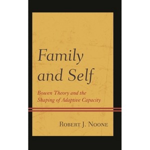 Family and Self - by  Robert J Noone (Paperback) - 1 of 1