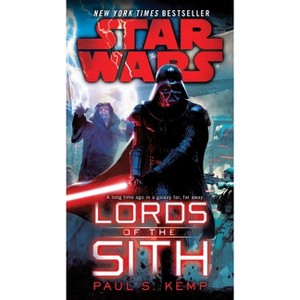 Lords of the Sith -  (Star Wars) by Paul S. Kemp (Paperback) - 1 of 1