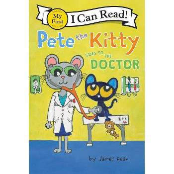 Pete The Kitty's First Steps - (pete The Cat) By James Dean & Kimberly Dean  (board Book) : Target