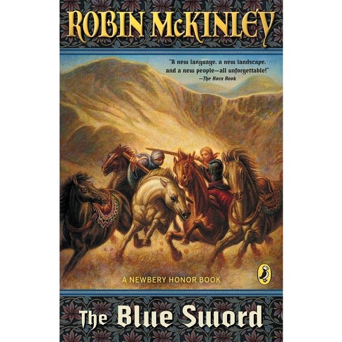 The Blue Sword - (newbery Honor Roll) By Robin Mckinley (paperback ...