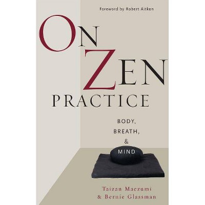 On Zen Practice - by  Taizan Maezumi & Bernie Glassman (Paperback)