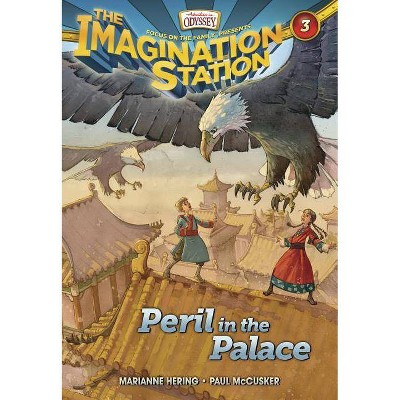 Peril in the Palace - (Imagination Station Books) by  Paul McCusker & Marianne Hering (Paperback)