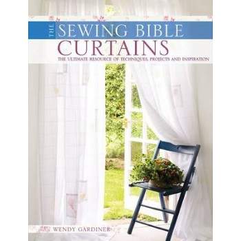 Curtains - (Sewing Bible) by  Wendy Gardiner (Paperback)