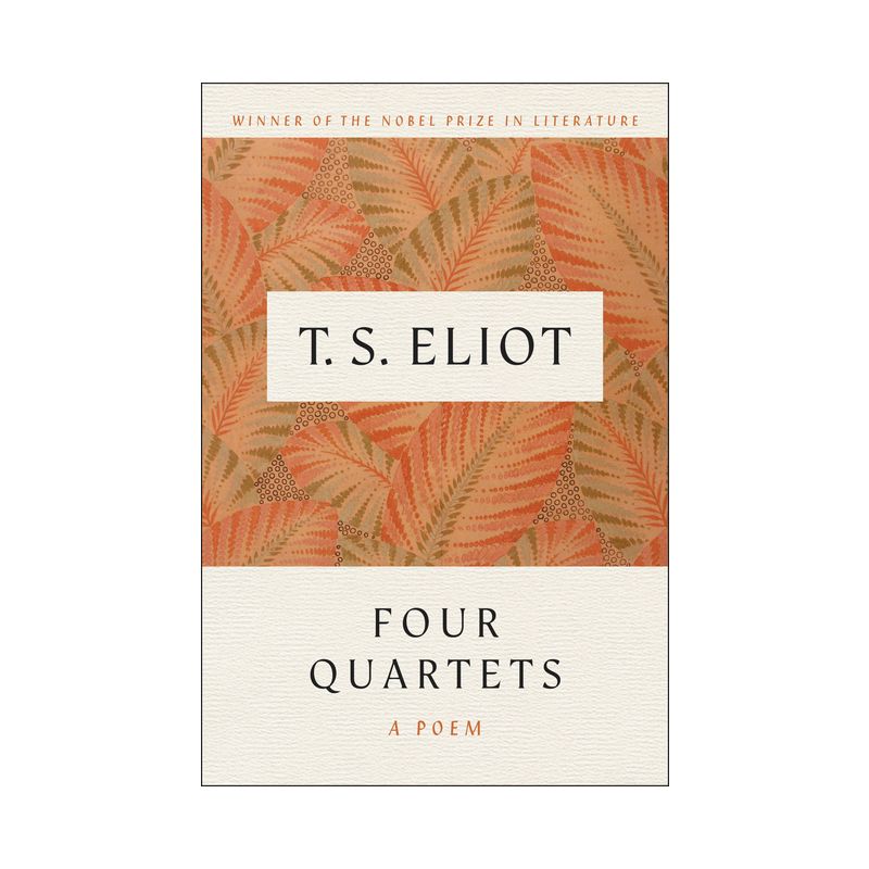 Four Quartets - by  T S Eliot (Paperback), 1 of 2