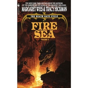 Fire Sea - (Death Gate Novel) by  Margaret Weis & Tracy Hickman (Paperback) - 1 of 1