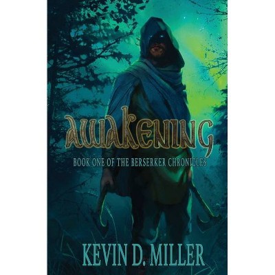 Awakening - by  Kevin D Miller (Paperback)