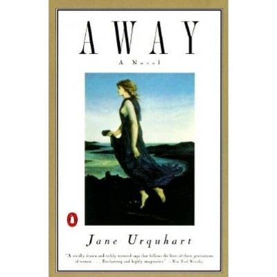 Away - by  Jane Urquhart (Paperback)