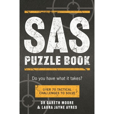 SAS Puzzle Book - by  Gareth Moore & Laura Jayne Ayres (Paperback)