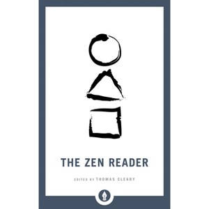 The Zen Reader - (Shambhala Pocket Library) by  Thomas Cleary (Paperback) - 1 of 1