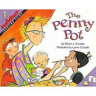 The Penny Pot - (Mathstart 3) by  Stuart J Murphy (Paperback)