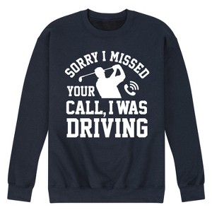 Men's - Instant Message - Sorry Missed Call Driving Golf Graphic Fleece Sweatshirt - 1 of 4