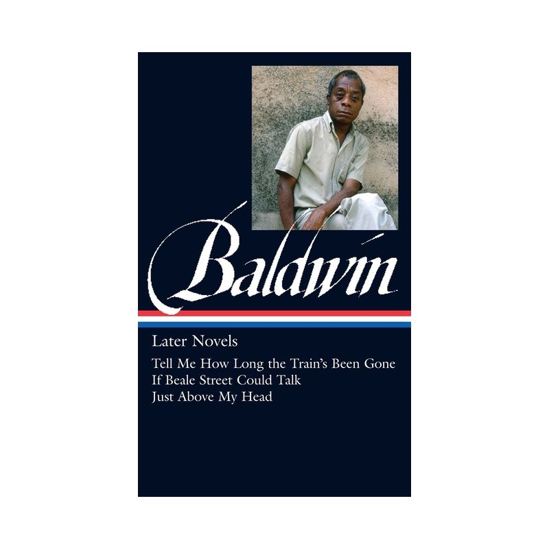 James Baldwin: Later Novels (Loa #272) - (Library of America James Baldwin Edition) (Hardcover), 1 of 2