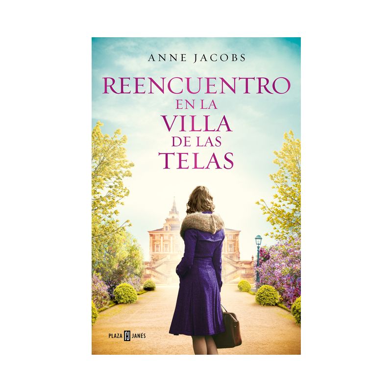 Reencuentro En La Villa de Las Telas / Reunion at the Cloth Villa - (La Villa de las Telas) by  Anne Jacobs (Paperback), 1 of 2