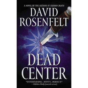 Dead Center - (The Andy Carpenter) by  David Rosenfelt (Paperback) - 1 of 1