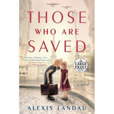 Those Who Are Saved - Large Print by  Alexis Landau (Paperback)