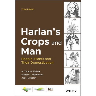 Harlan's Crops and Man - (Asa, Cssa, and Sssa Books) 3rd Edition by  Tom Stalker (Hardcover)