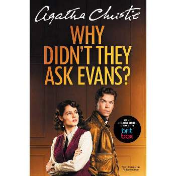 Why Didn't They Ask Evans? [Tv Tie-In] - by  Agatha Christie (Paperback)
