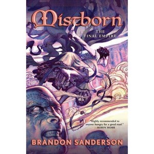 Mistborn: The Final Empire - (Mistborn Saga) by  Brandon Sanderson (Hardcover) - 1 of 1