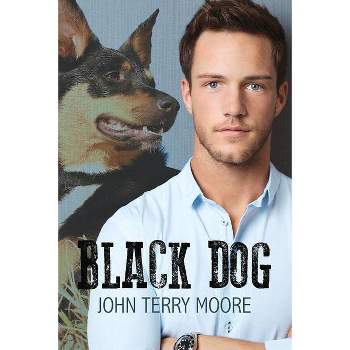 Black Dog - by  John Terry Moore (Paperback)