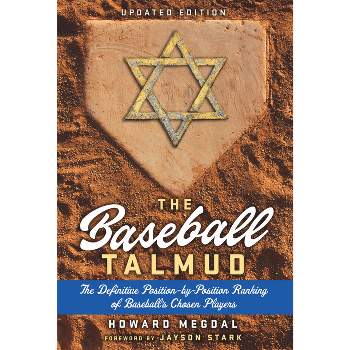 The Baseball Talmud - by  Howard Megdal (Hardcover)