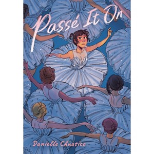 Passé It on - by  Danielle Chuatico (Hardcover) - 1 of 1