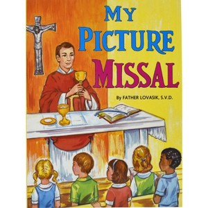 My Picture Missal - (St. Joseph Picture Books (Paperback)) by  Lawrence G Lovasik (Paperback) - 1 of 1