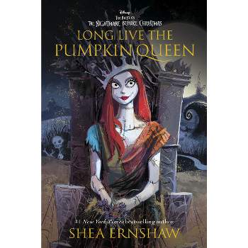 Long Live the Pumpkin Queen - by  Shea Ernshaw (Hardcover)