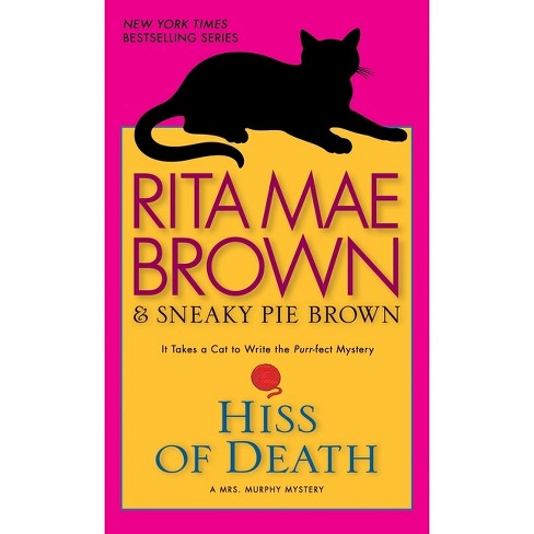 Hiss of Death - (Mrs. Murphy) by  Rita Mae Brown (Paperback) - image 1 of 1