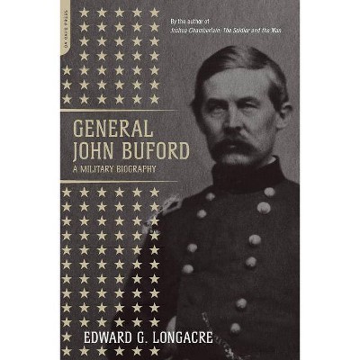 General John Buford - by  Edward G Longacre (Paperback)