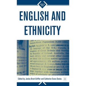 English and Ethnicity - (Signs of Race) by  J Brutt-Griffler & C Evans Davies (Hardcover) - 1 of 1