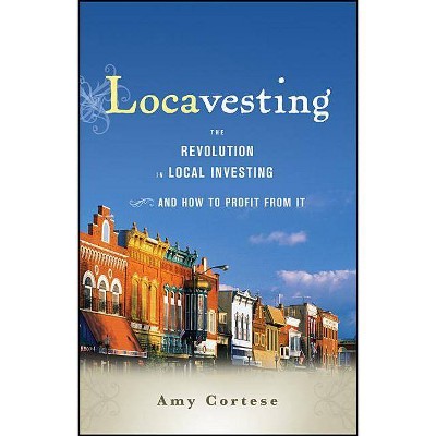 Locavesting Paper - by  Amy Cortese & Cortese (Paperback)