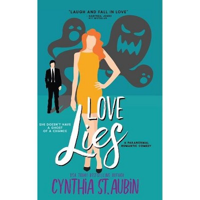 Love Lies - (Tails from the Alpha Art Gallery) by  Cynthia St Aubin (Paperback)