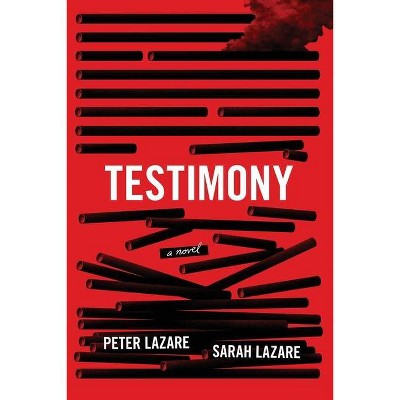 Testimony - by  Peter Lazare & Sarah Lazare (Paperback)