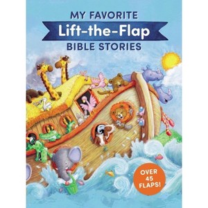 My Favorite Lift-The-Flap Bible Stories - by  Thomas Nelson (Board Book) - 1 of 1