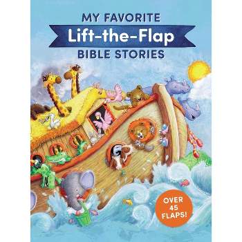 My Favorite Lift-The-Flap Bible Stories - by  Thomas Nelson (Board Book)