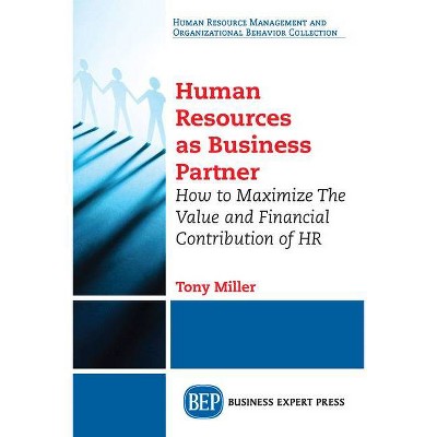 Human Resources As Business Partner - by  Tony Miller (Paperback)