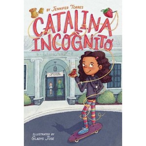 Catalina Incognito - by  Jennifer Torres (Hardcover) - 1 of 1